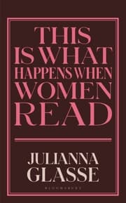 Cover von This is What Happens When Women Read