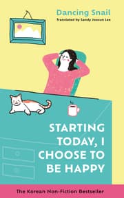 Cover von Starting Today, I Choose to Be Happy