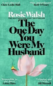 Cover of The One Day You Were My Husband