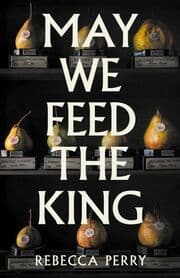 Cover von May We Feed the King